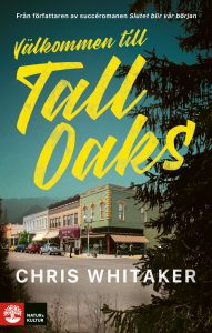 Välkommen till Tall Oaks av Chris Whitaker